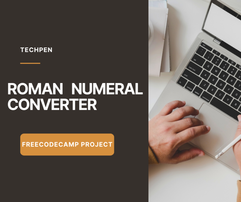 how-to-create-a-roman-numeral-converter-freecodecamp-project-blog